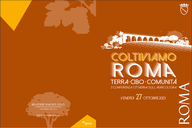 Coltiviamo Roma: la III Conferenza Agricola Cittadina e la presentazione del nuovo bando di assegnazione di terre pubbliche